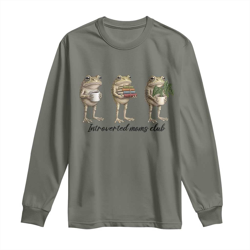 Introverted Moms Club Frog Graphic Long Sleeve Shirt Funny Mothers Day Gift TS12 Military Green Print Your Wear
