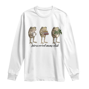 Introverted Moms Club Frog Graphic Long Sleeve Shirt Funny Mothers Day Gift TS12 White Print Your Wear