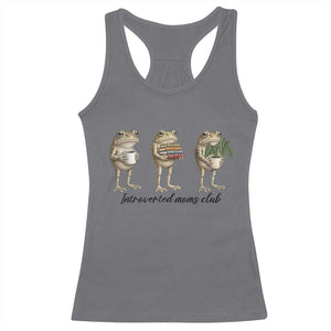 Introverted Moms Club Frog Graphic Racerback Tank Top Funny Mothers Day Gift TS12 Charcoal Print Your Wear