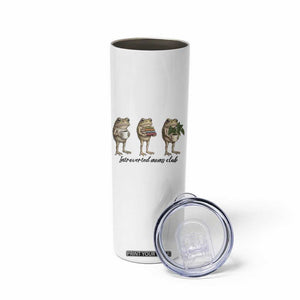 Introverted Moms Club Frog Graphic Skinny Tumbler Funny Mothers Day Gift TS12 Print Your Wear