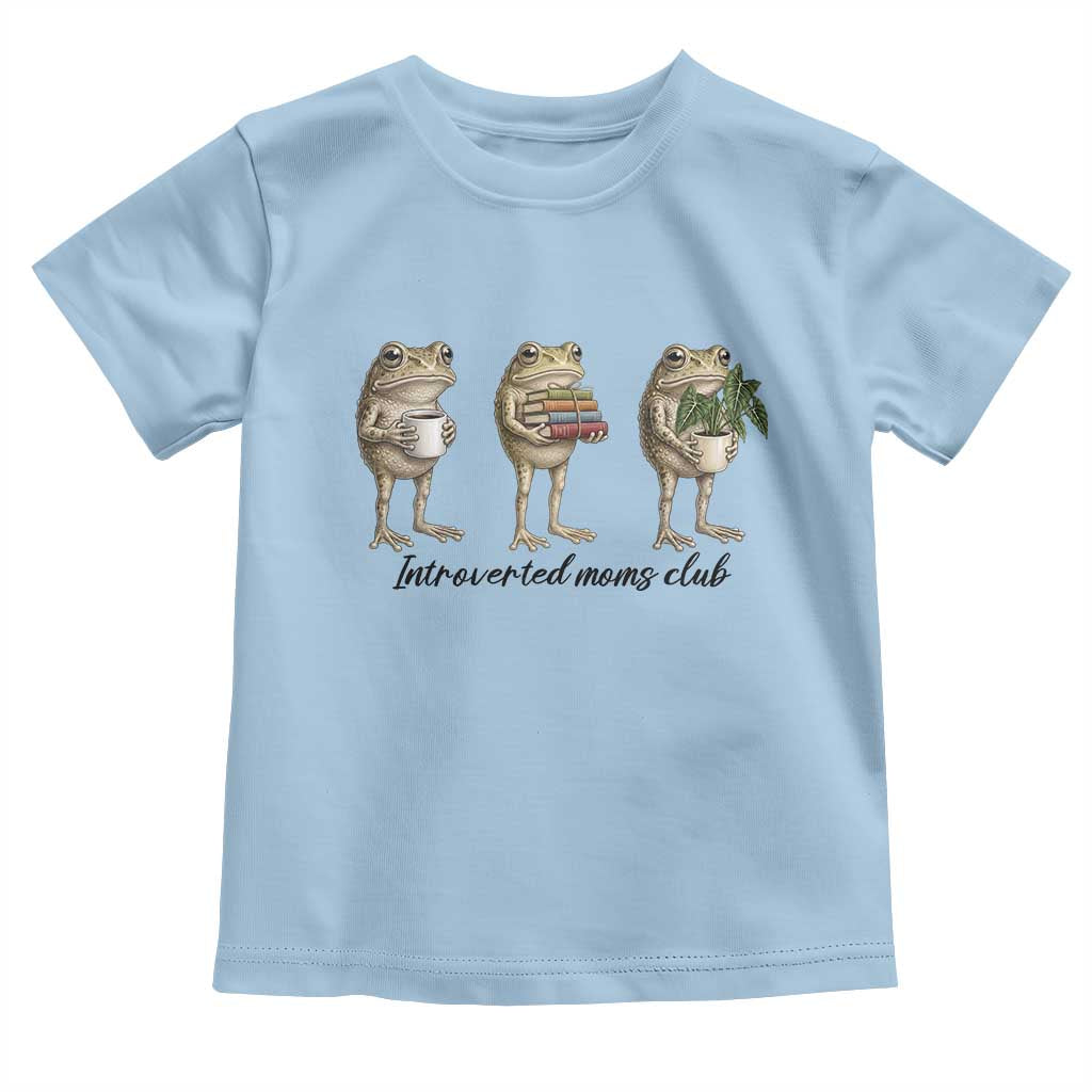 Introverted Moms Club Frog Graphic Toddler T Shirt Funny Mothers Day Gift TS12 Light Blue Print Your Wear
