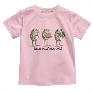 Introverted Moms Club Frog Graphic Toddler T Shirt Funny Mothers Day Gift TS12 Light Pink Print Your Wear