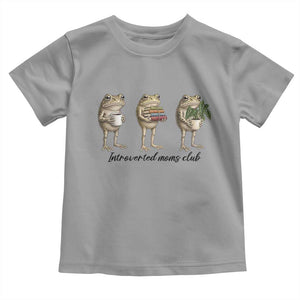 Introverted Moms Club Frog Graphic Toddler T Shirt Funny Mothers Day Gift TS12 Sport Gray Print Your Wear