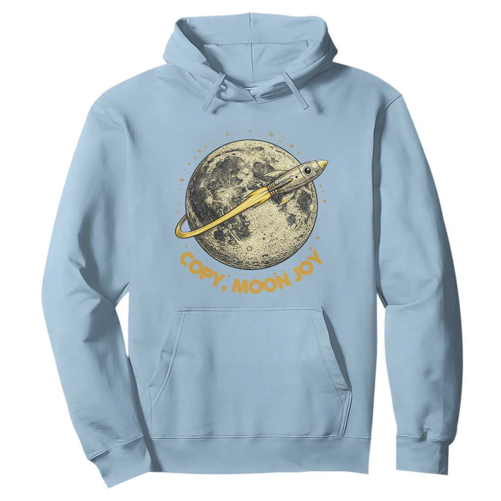 Copy Moon Joy Space Lover Lunar Mission Hoodie Astronaut Sci Fi Graphic TS12 Light Blue Print Your Wear