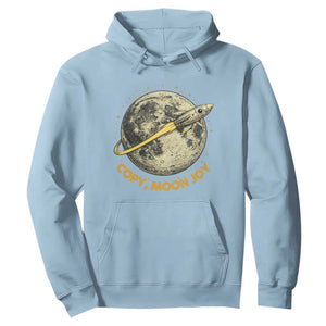Copy Moon Joy Space Lover Lunar Mission Hoodie Astronaut Sci Fi Graphic TS12 Light Blue Print Your Wear