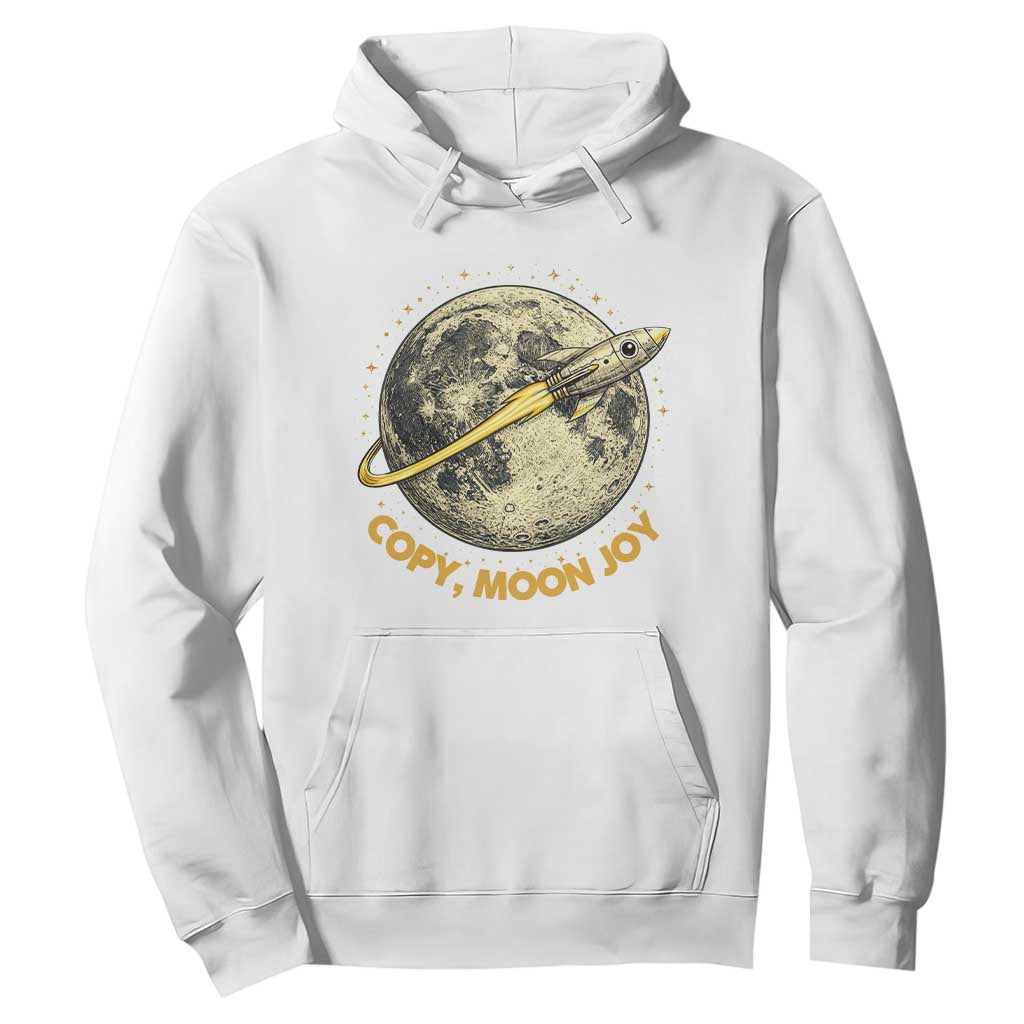 Copy Moon Joy Space Lover Lunar Mission Hoodie Astronaut Sci Fi Graphic TS12 White Print Your Wear