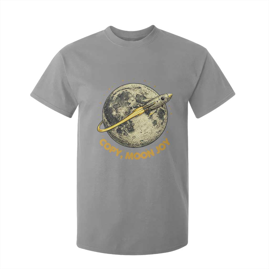 Copy Moon Joy Space Lover Lunar Mission T Shirt For Kid Astronaut Sci Fi Graphic TS12 Sport Gray Print Your Wear