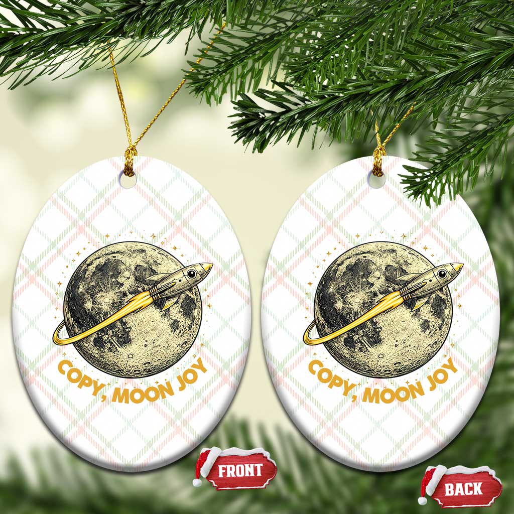 Copy Moon Joy Space Lover Lunar Mission Ceramic Ornament Astronaut Sci Fi Graphic TS12 Print Your Wear