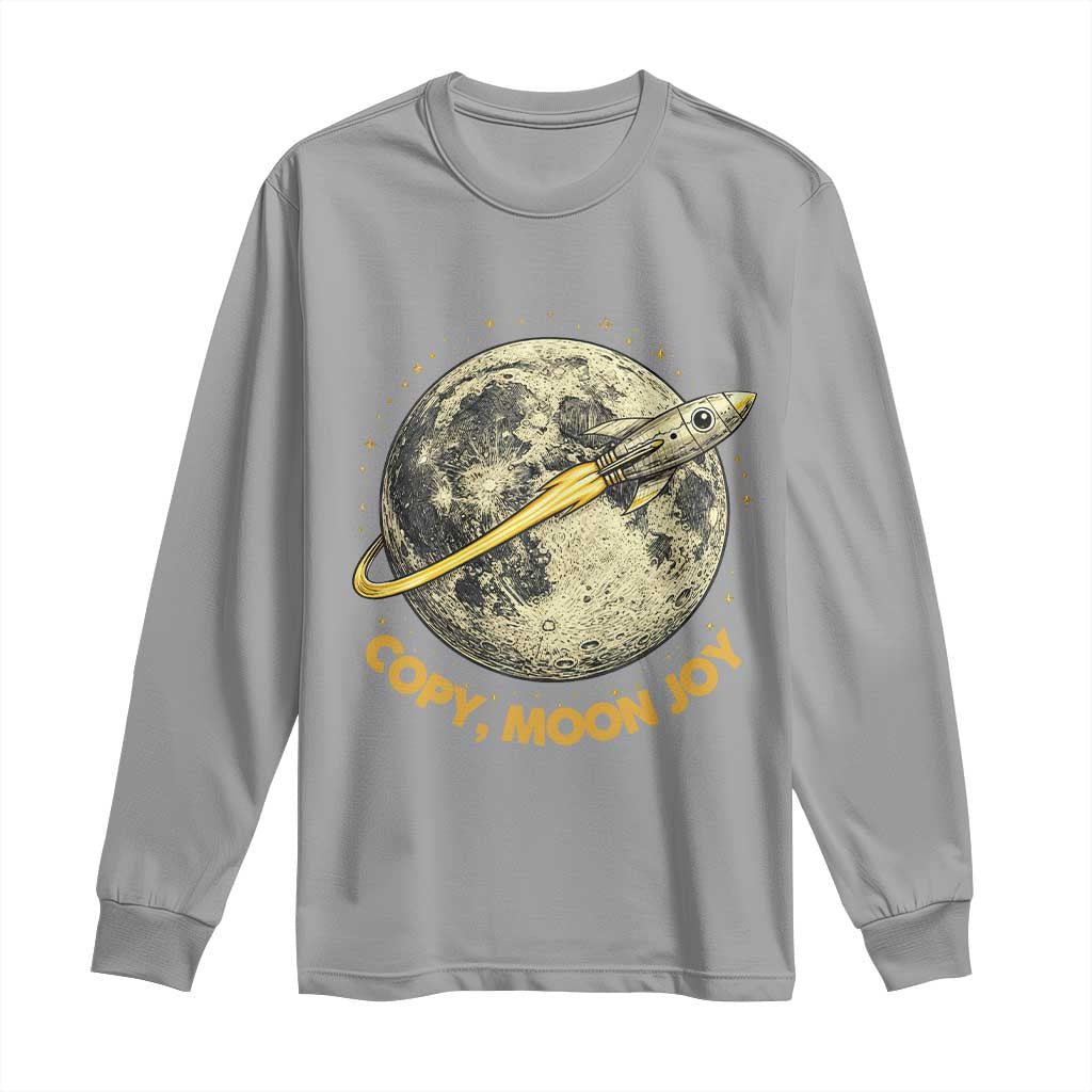 Copy Moon Joy Space Lover Lunar Mission Long Sleeve Shirt Astronaut Sci Fi Graphic TS12 Sport Gray Print Your Wear