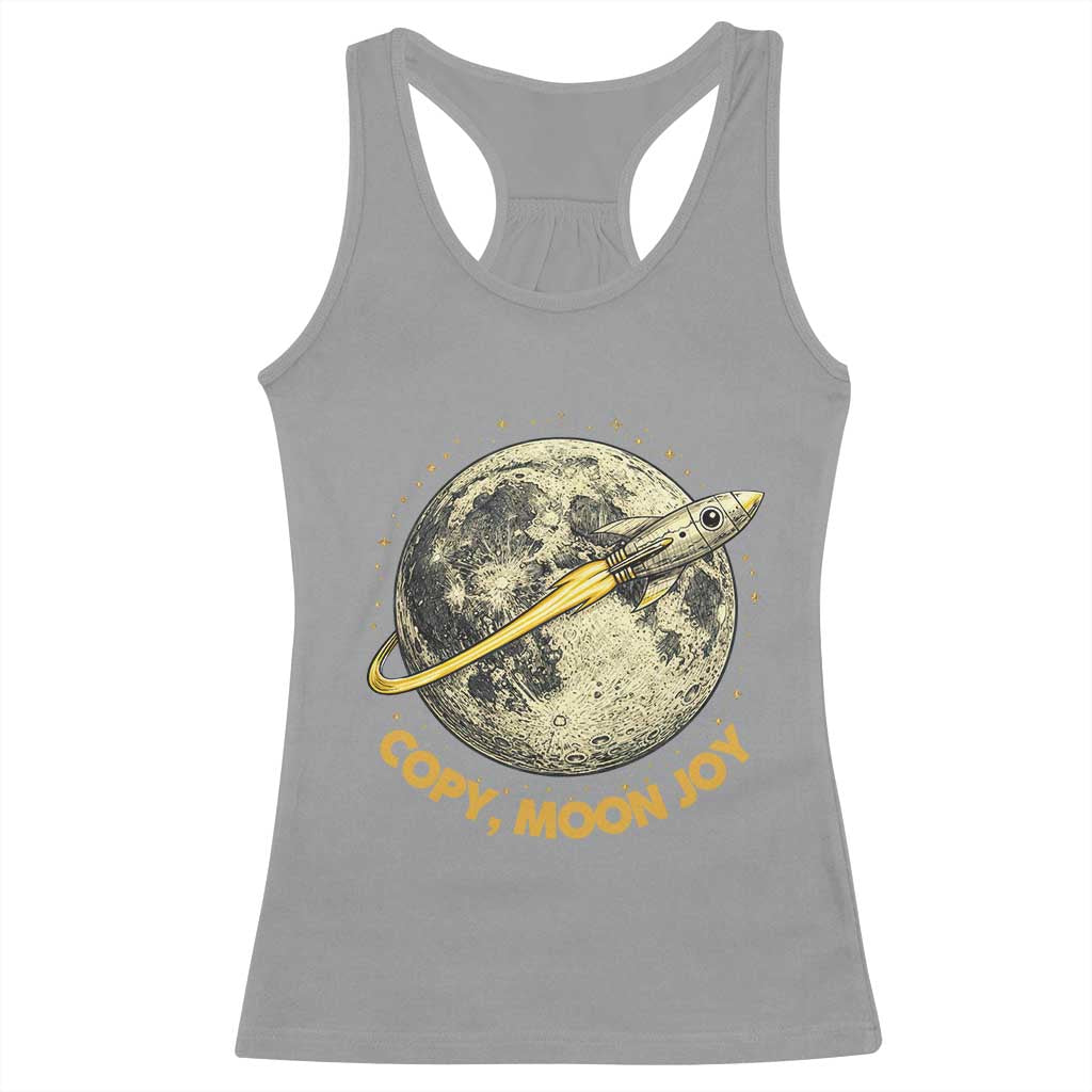 Copy Moon Joy Space Lover Lunar Mission Racerback Tank Top Astronaut Sci Fi Graphic TS12 Sport Gray Print Your Wear