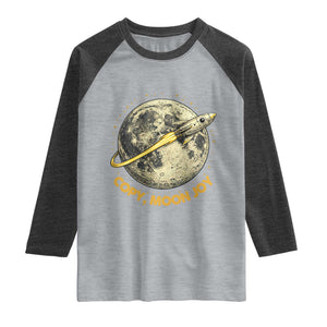 Copy Moon Joy Space Lover Lunar Mission Raglan Shirt Astronaut Sci Fi Graphic TS12 Heather Gray Heather Charcoal Print Your Wear