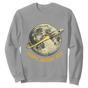 Copy Moon Joy Space Lover Lunar Mission Sweatshirt Astronaut Sci Fi Graphic TS12 Sport Gray Print Your Wear