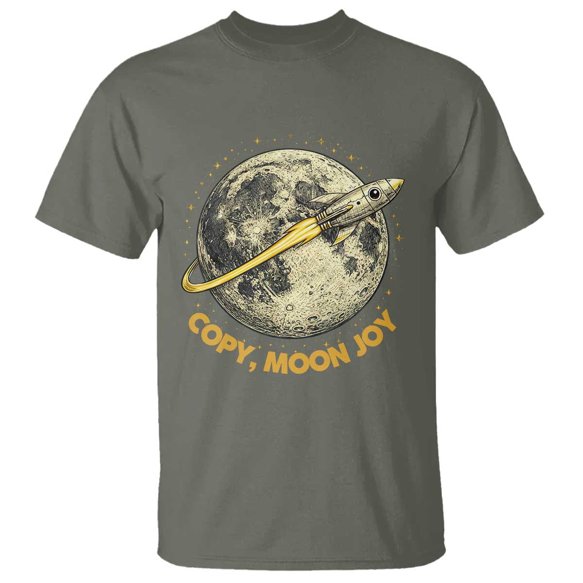 Copy Moon Joy Space Lover Lunar Mission T Shirt Astronaut Sci Fi Graphic TS12 Military Green Print Your Wear