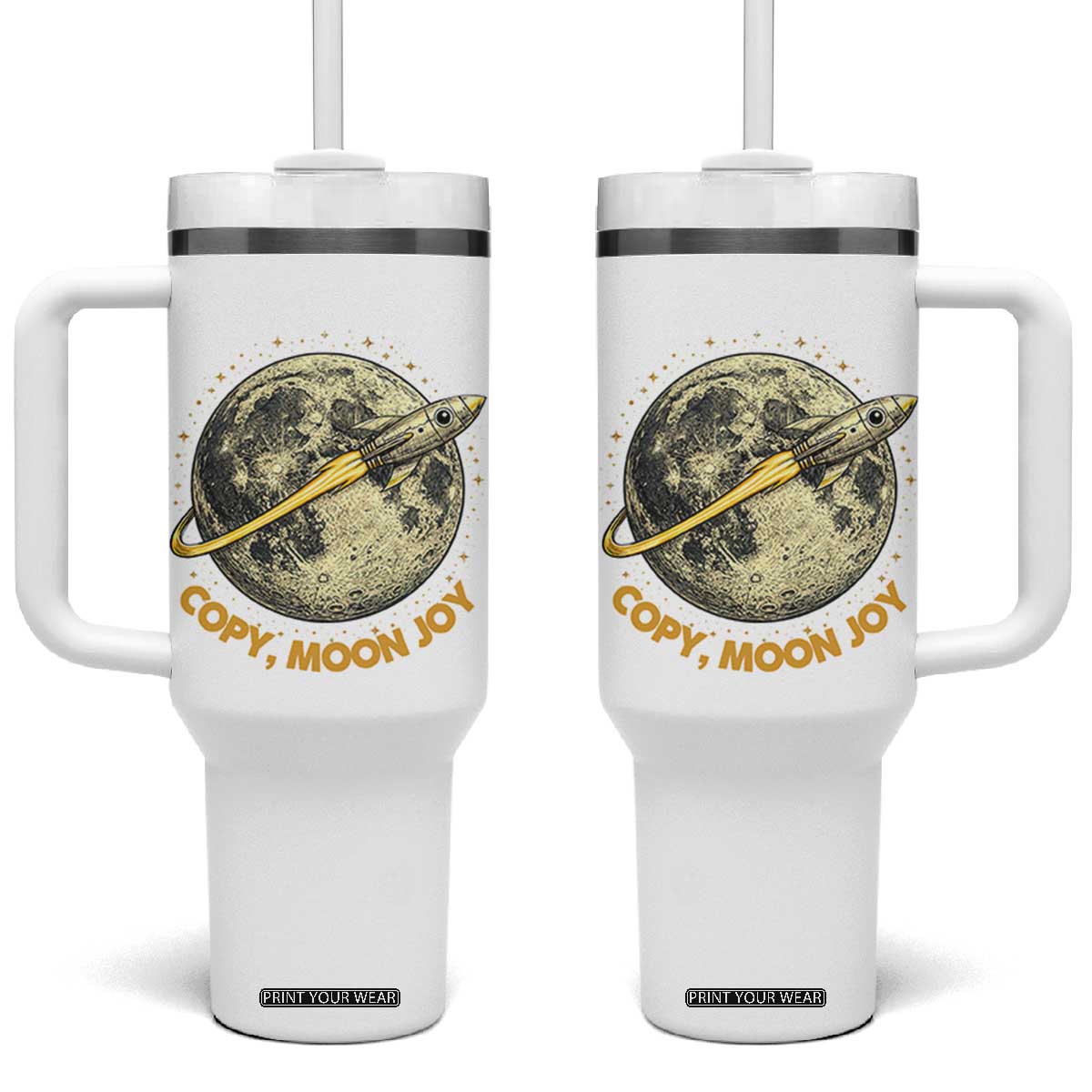 Copy Moon Joy Space Lover Lunar Mission Tumbler With Handle Astronaut Sci Fi Graphic TS12 One Size: 40 oz White Print Your Wear