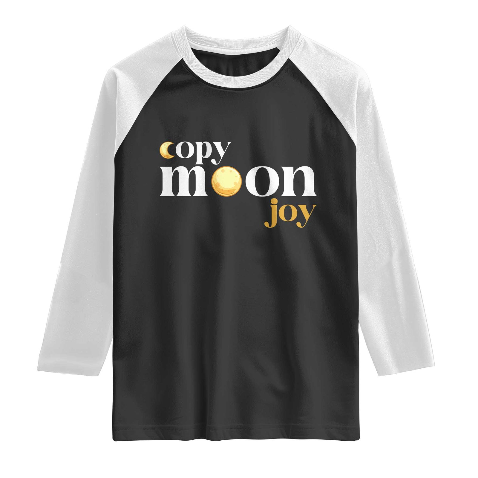 Copy Moon Joy Statement Full Moon Raglan Shirt Space Exploration Lunar Journey 2026 TS12 Black White Print Your Wear