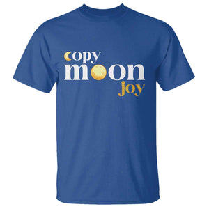 Copy Moon Joy Statement Full Moon T Shirt Space Exploration Lunar Journey 2026 TS12 Royal Blue Print Your Wear