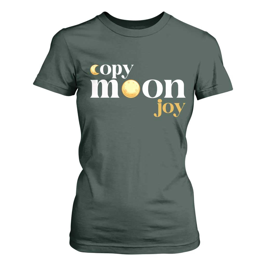 Copy Moon Joy Statement Full Moon T Shirt For Women Space Exploration Lunar Journey 2026 TS12 Dark Forest Green Print Your Wear