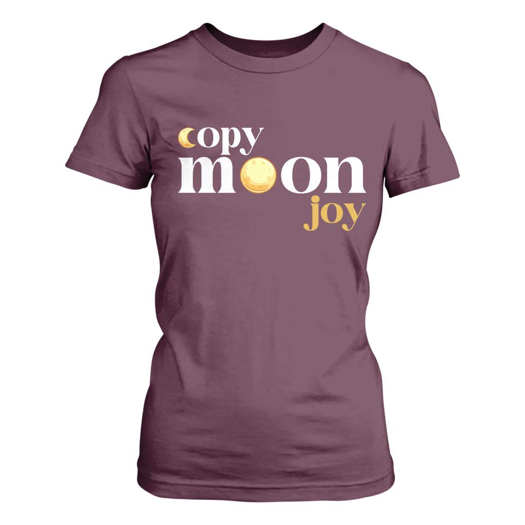 Copy Moon Joy Statement Full Moon T Shirt For Women Space Exploration Lunar Journey 2026 TS12 Maroon Print Your Wear