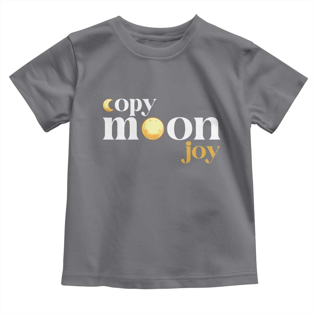 Copy Moon Joy Statement Full Moon Toddler T Shirt Space Exploration Lunar Journey 2026 TS12 Charcoal Print Your Wear