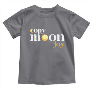 Copy Moon Joy Statement Full Moon Toddler T Shirt Space Exploration Lunar Journey 2026 TS12 Charcoal Print Your Wear