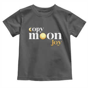 Copy Moon Joy Statement Full Moon Toddler T Shirt Space Exploration Lunar Journey 2026 TS12 Dark Heather Print Your Wear