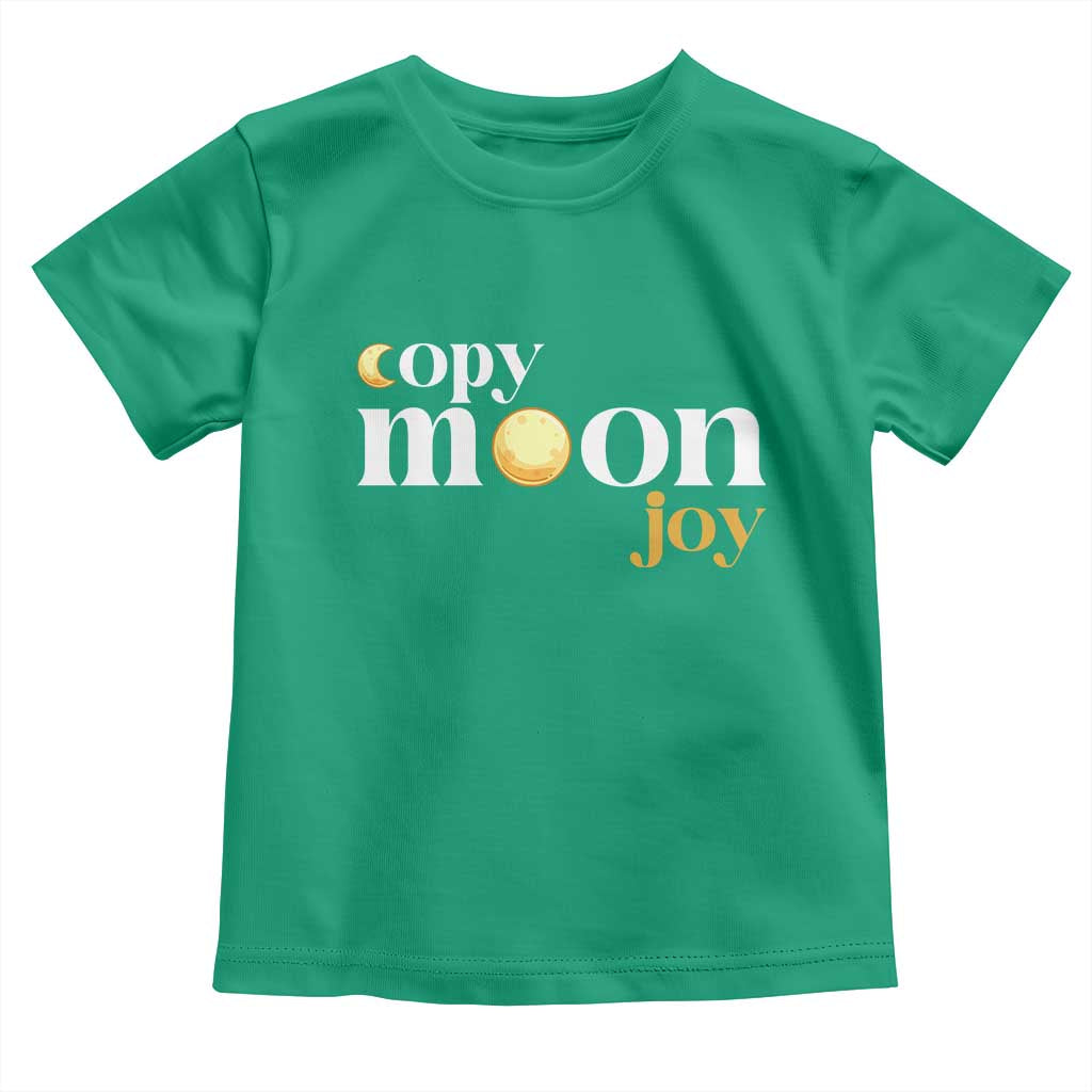 Copy Moon Joy Statement Full Moon Toddler T Shirt Space Exploration Lunar Journey 2026 TS12 Irish Green Print Your Wear