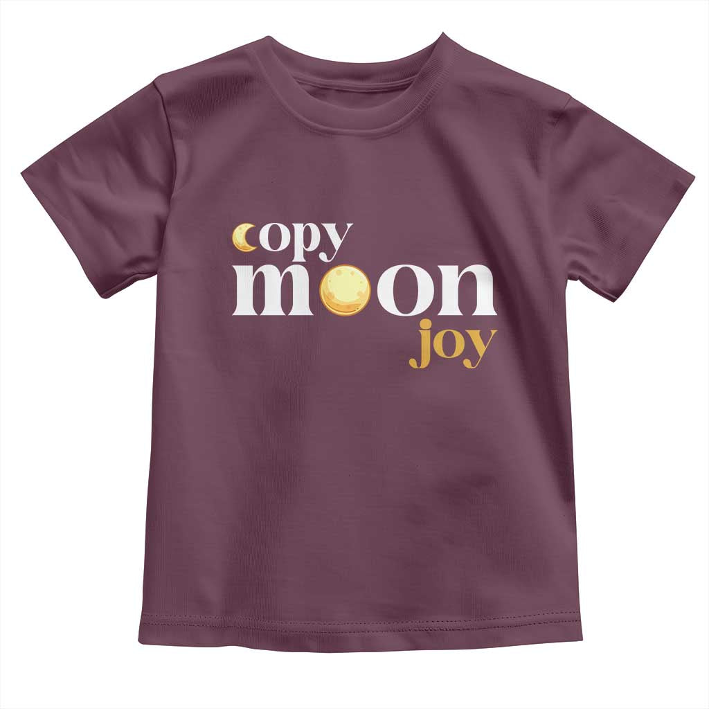 Copy Moon Joy Statement Full Moon Toddler T Shirt Space Exploration Lunar Journey 2026 TS12 Maroon Print Your Wear