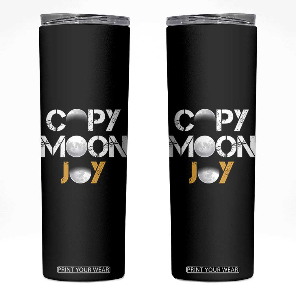 Lunar Mission Astronaut Space Lover Skinny Tumbler Copy Moon Joy Sci Fi Graphic TS12 Black Print Your Wear