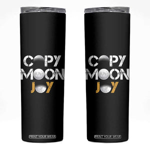Lunar Mission Astronaut Space Lover Skinny Tumbler Copy Moon Joy Sci Fi Graphic TS12 Black Print Your Wear