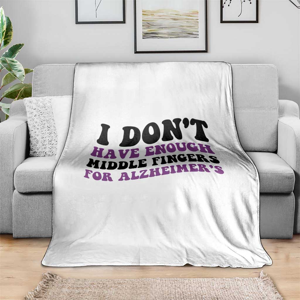 I Dont Have Enough Middle Fingers For Alzheimers Throw Blanket Groovy Purple Retro