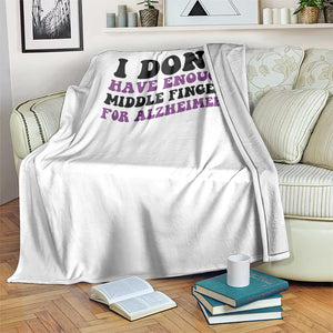 I Dont Have Enough Middle Fingers For Alzheimers Throw Blanket Groovy Purple Retro