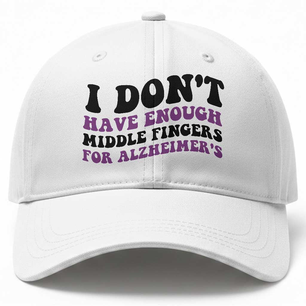 I Dont Have Enough Middle Fingers For Alzheimers Baseball Cap Groovy Purple Retro TS12 Print Your Wear
