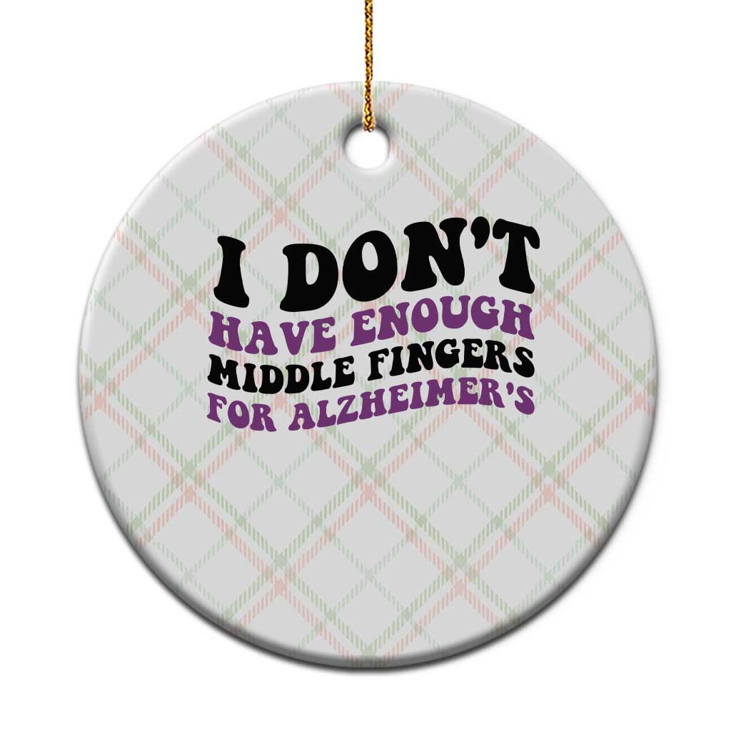 I Dont Have Enough Middle Fingers For Alzheimers Ceramic Ornament Groovy Purple Retro