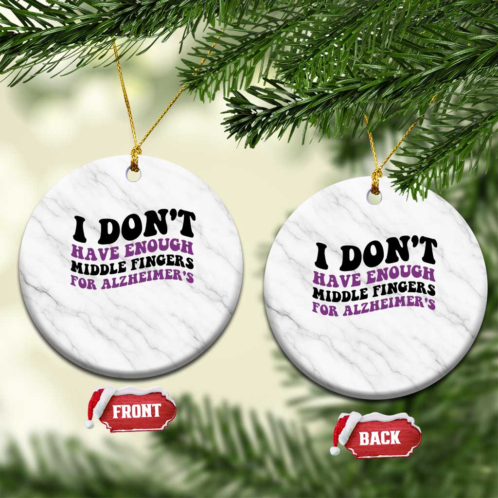 I Dont Have Enough Middle Fingers For Alzheimers Ceramic Ornament Groovy Purple Retro TS12 1pc White Marble Print Your Wear