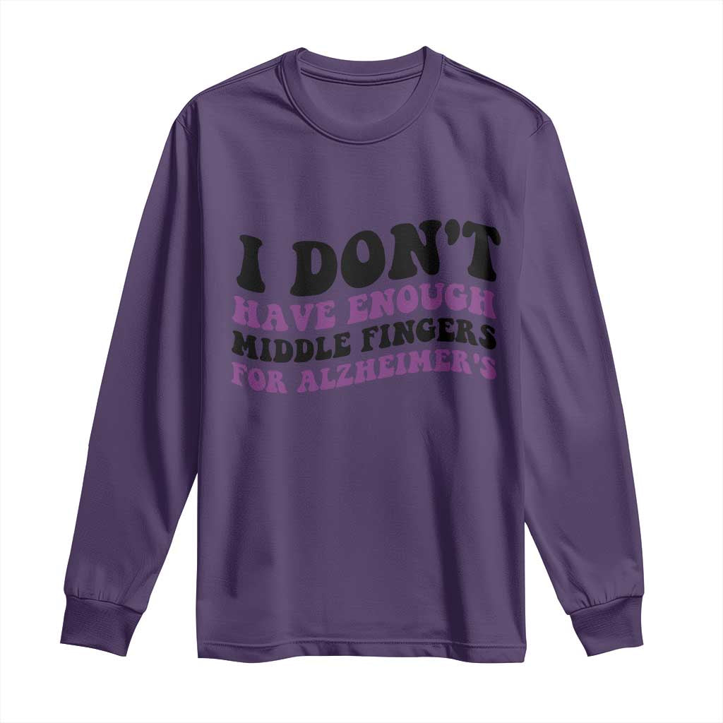 I Dont Have Enough Middle Fingers For Alzheimers Long Sleeve Shirt Groovy Purple Retro TS12 Purple Print Your Wear