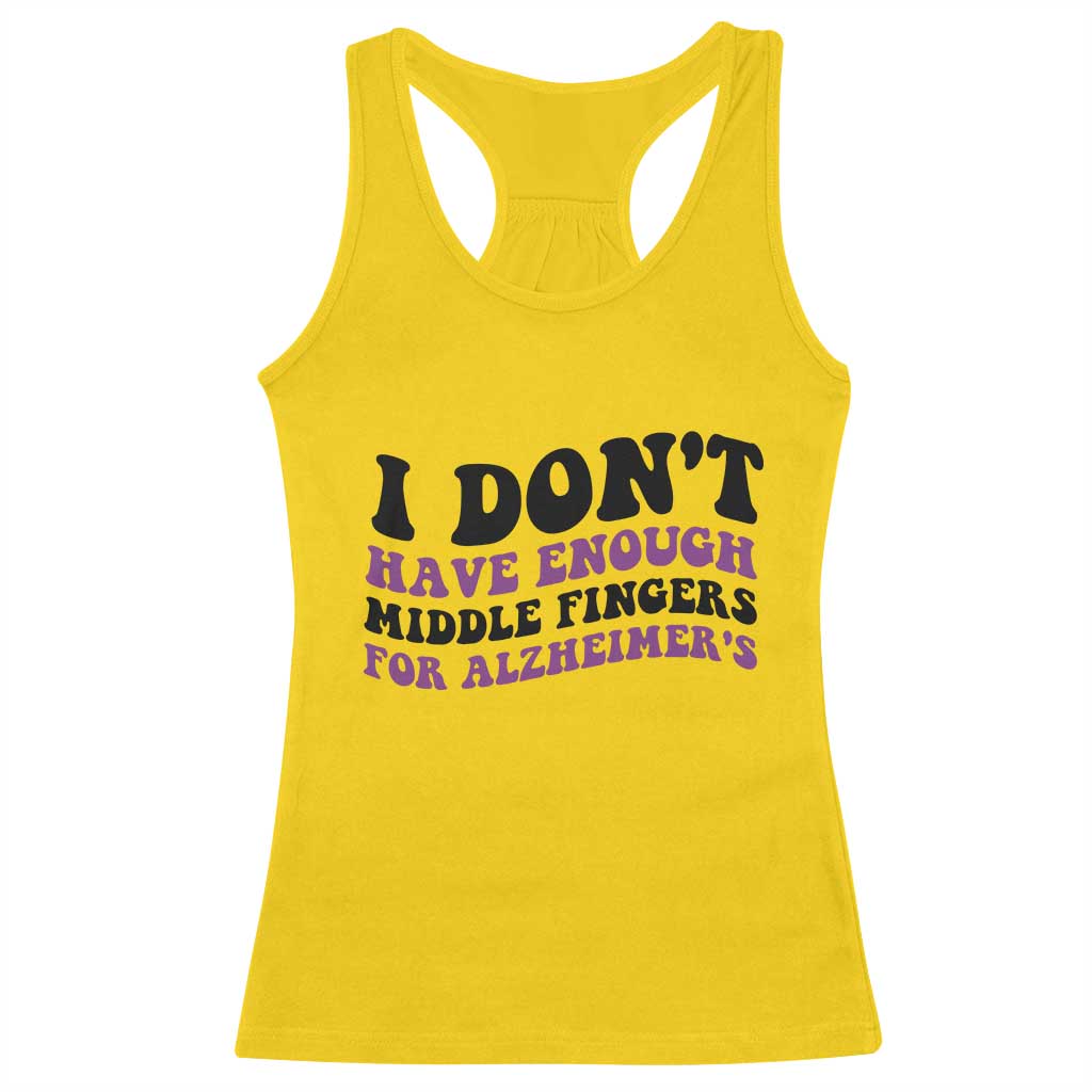 I Dont Have Enough Middle Fingers For Alzheimers Racerback Tank Top Groovy Purple Retro