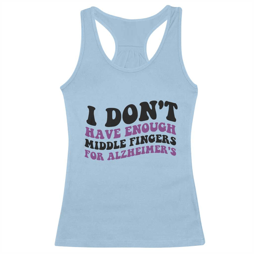 I Dont Have Enough Middle Fingers For Alzheimers Racerback Tank Top Groovy Purple Retro
