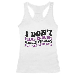 I Dont Have Enough Middle Fingers For Alzheimers Racerback Tank Top Groovy Purple Retro