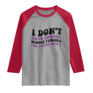 I Dont Have Enough Middle Fingers For Alzheimers Raglan Shirt Groovy Purple Retro