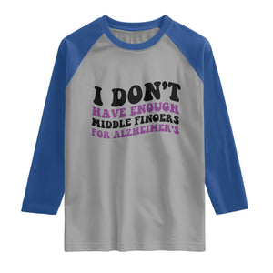 I Dont Have Enough Middle Fingers For Alzheimers Raglan Shirt Groovy Purple Retro