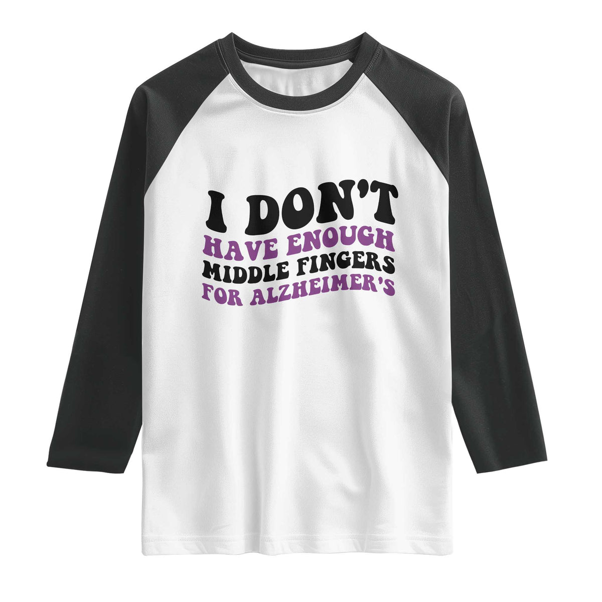 I Dont Have Enough Middle Fingers For Alzheimers Raglan Shirt Groovy Purple Retro