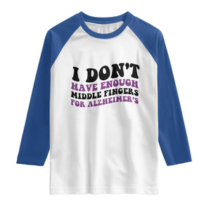 I Dont Have Enough Middle Fingers For Alzheimers Raglan Shirt Groovy Purple Retro