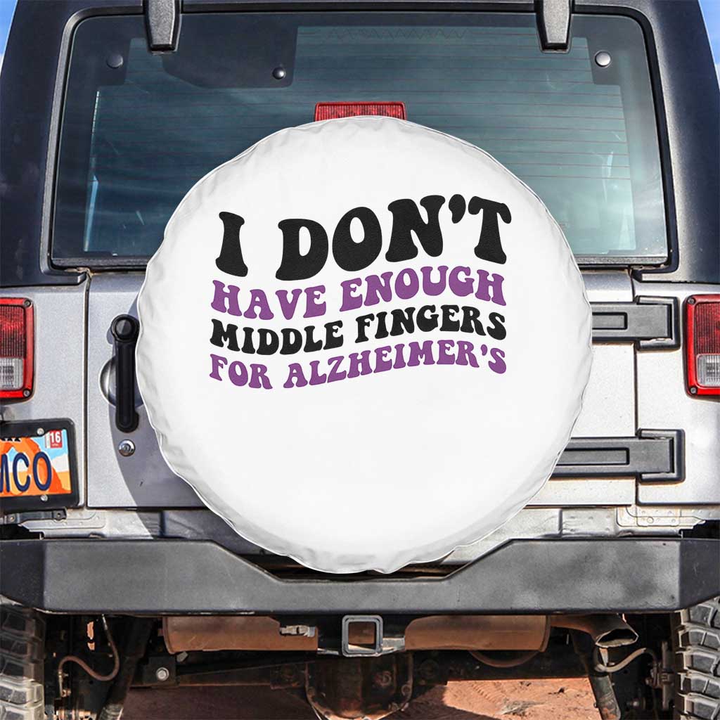 I Dont Have Enough Middle Fingers For Alzheimers Spare Tire Cover Groovy Purple Retro