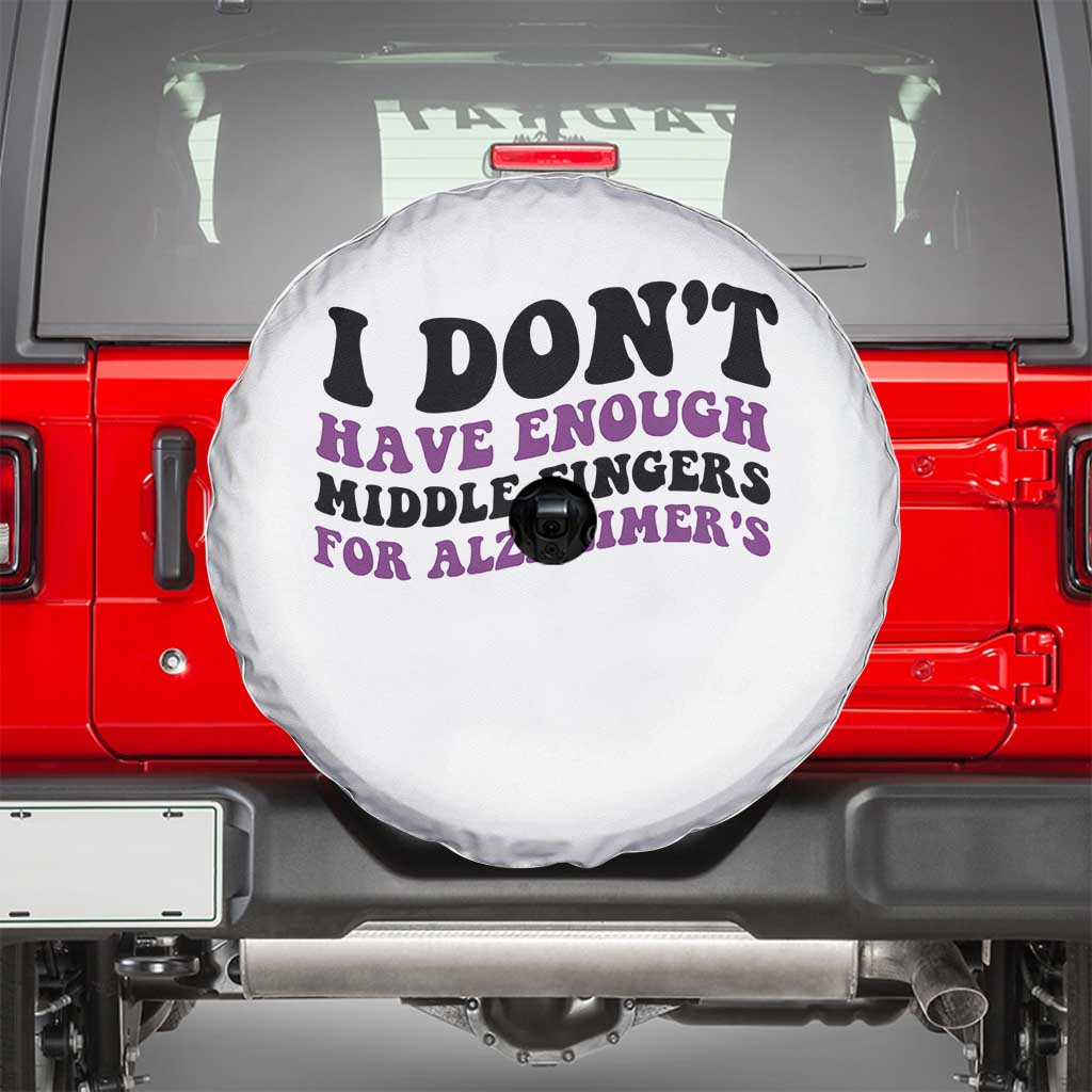 I Dont Have Enough Middle Fingers For Alzheimers Spare Tire Cover Groovy Purple Retro