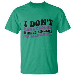 I Dont Have Enough Middle Fingers For Alzheimers T Shirt Groovy Purple Retro