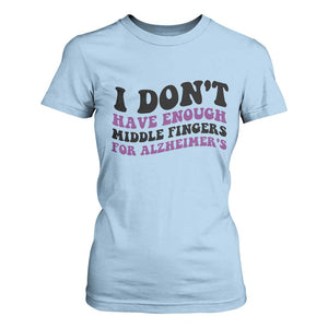 I Dont Have Enough Middle Fingers For Alzheimers T Shirt For Women Groovy Purple Retro