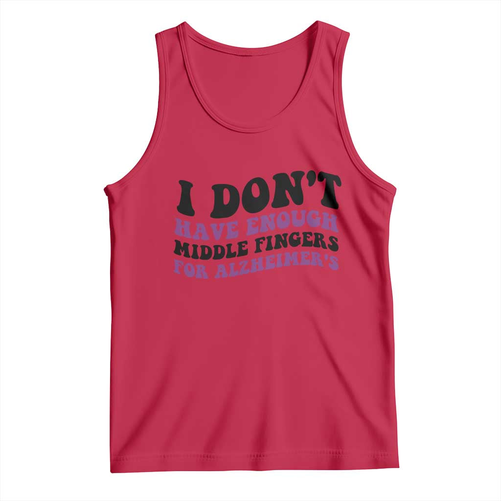 I Dont Have Enough Middle Fingers For Alzheimers Tank Top Groovy Purple Retro