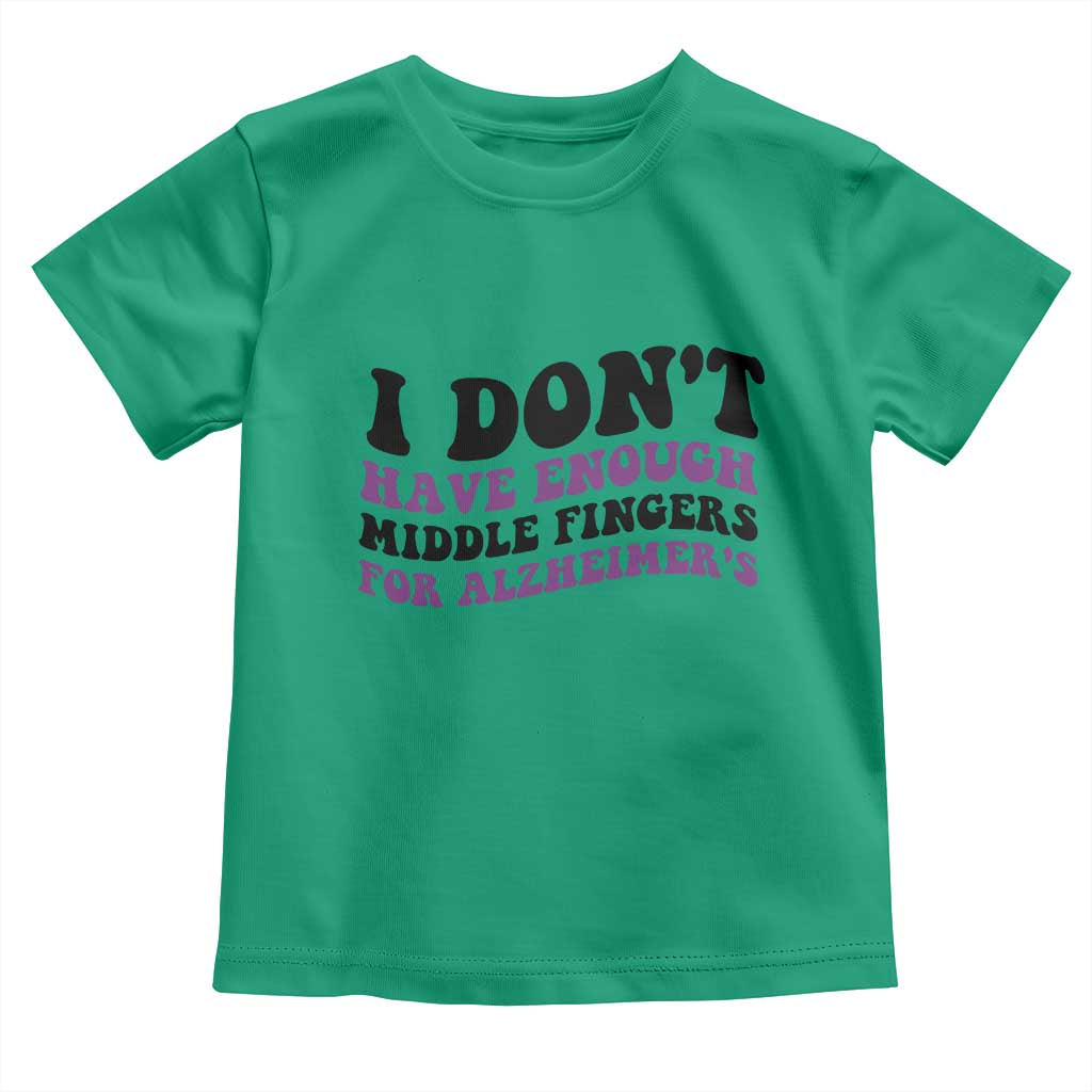 I Dont Have Enough Middle Fingers For Alzheimers Toddler T Shirt Groovy Purple Retro