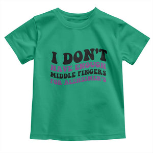 I Dont Have Enough Middle Fingers For Alzheimers Toddler T Shirt Groovy Purple Retro