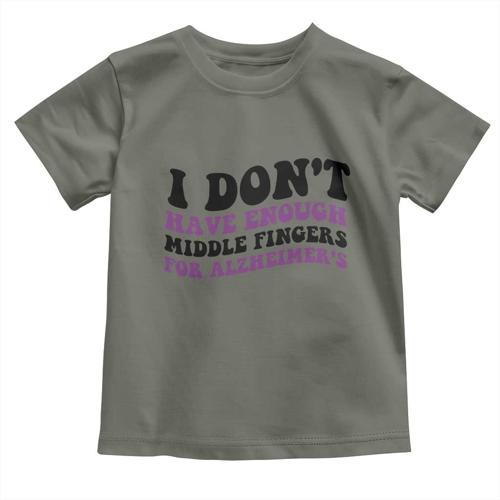 I Dont Have Enough Middle Fingers For Alzheimers Toddler T Shirt Groovy Purple Retro